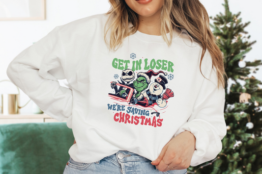 Get in Loser, We're Saving Christmas [DTF] | Ready to Apply | This is a Physical Product | Transfer |